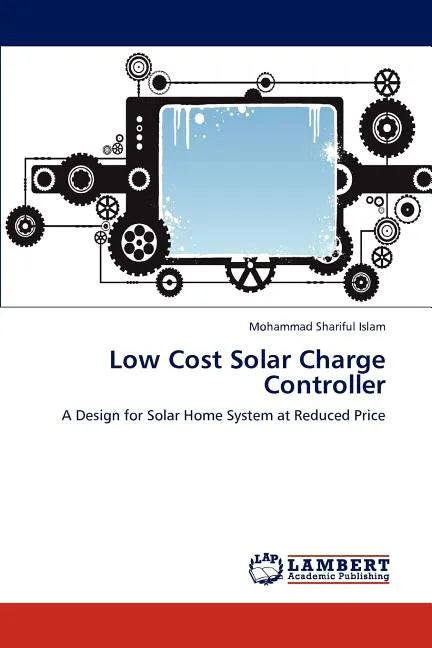 Low Cost Solar Charge Controller - Paperback