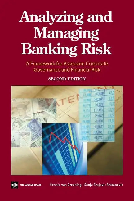Analyzing and Managing Banking Risk: A Framework for Assessing Corporate Governance and Financial Risk - Paperback