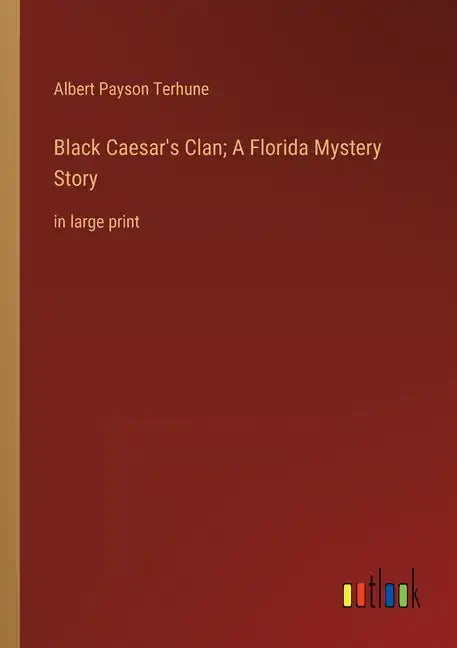 Black Caesar's Clan; A Florida Mystery Story: in large print - Paperback