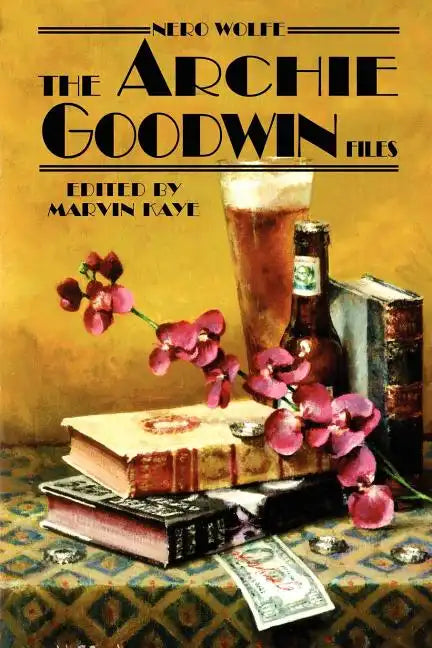 Nero Wolfe: The Archie Goodwin Files - Paperback