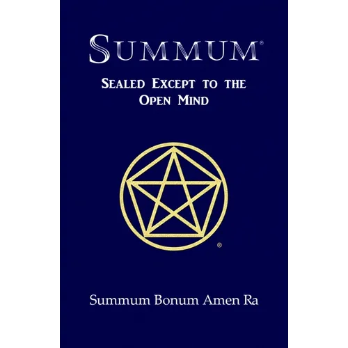 Summum: Sealed Except to the Open Mind - Paperback
