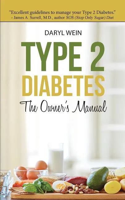 Type 2 Diabetes The Owner's Manual - Paperback