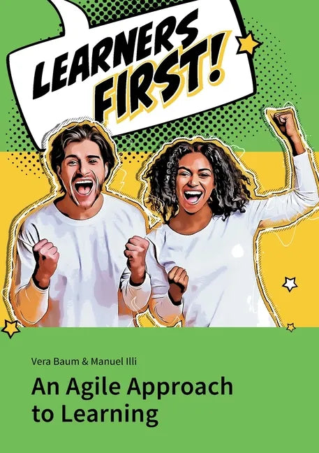 Learners First. An Agile Approach to Learning - Paperback