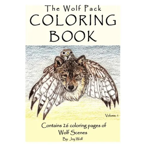 The Wolf Pack Coloring Book 26 Coloring Pages of Wolf Scenes Volume 1 - Paperback