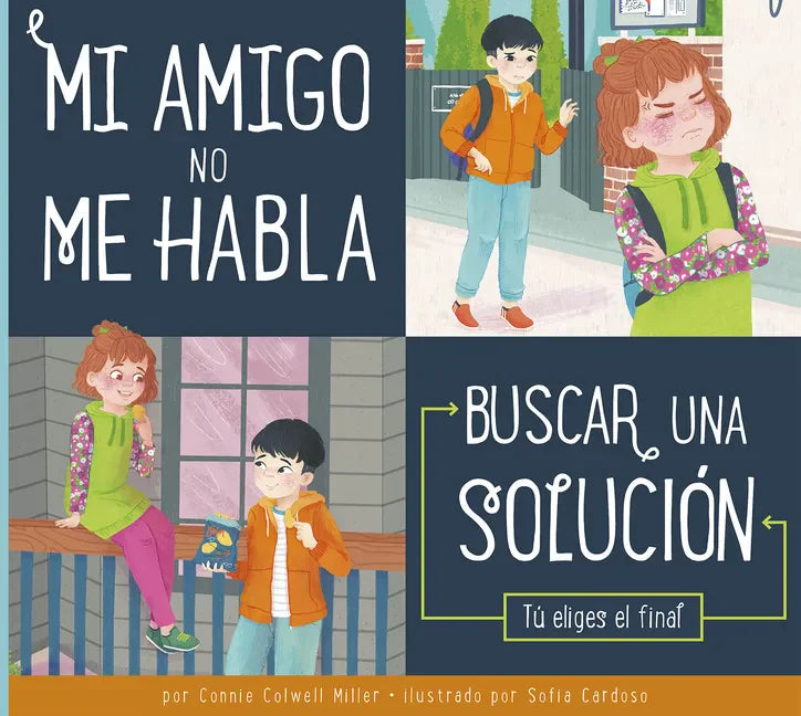 Mi Amigo No Me Habla: Buscar Una Solución - Library Binding