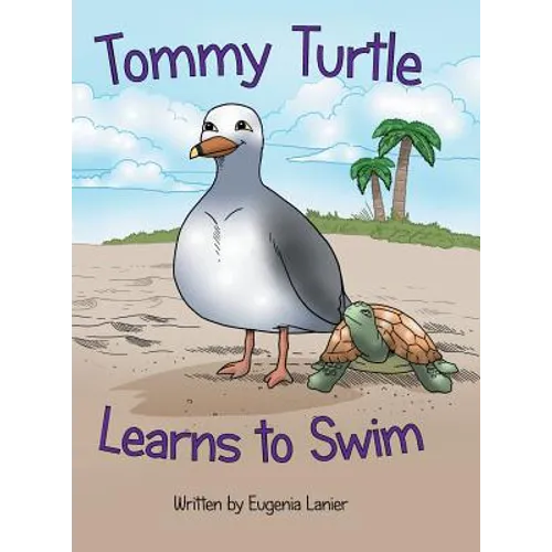 Tommy Turtle Learns to Swim - Hardcover