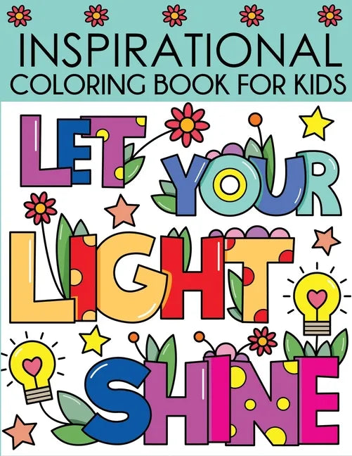 Inspirational Coloring Book for Kids - Paperback