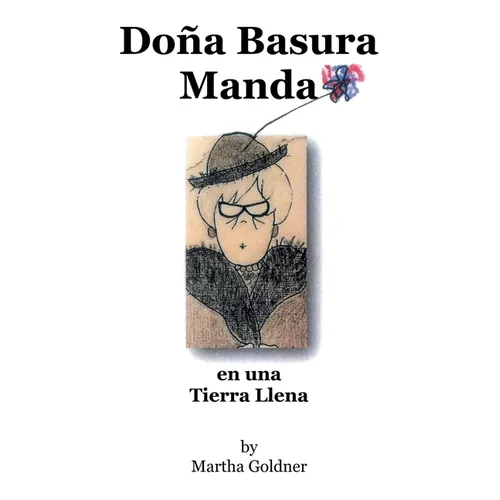 Do?a Basura Manda: en una Tierra Llena - Hardcover