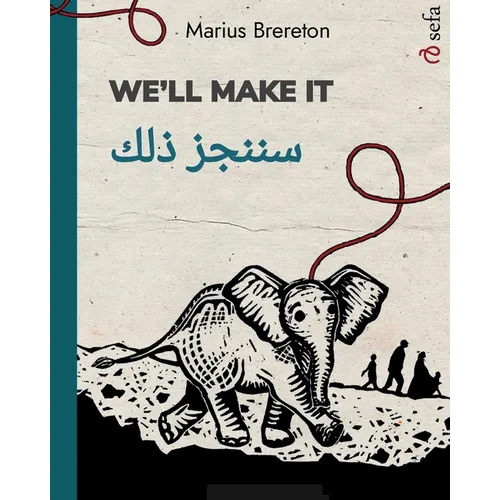 We'll Make It - سننجز ذلك: Bilingual Edition (English / Arabic) - Paperback
