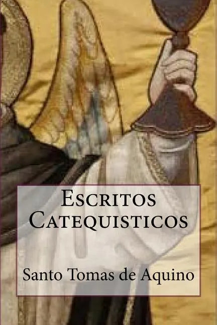 Escritos Catequisticos (Special Edition) - Paperback