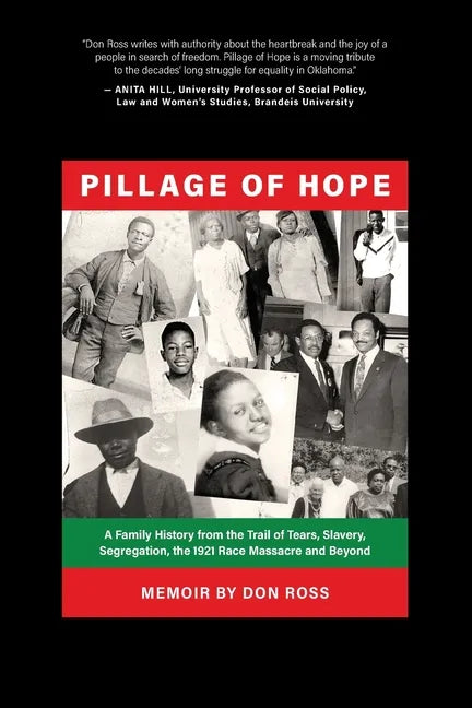 Pillage of Hope: A Family History from the Trail of Tears, Slavery, Segregation, the 1921 Race Massacre and Beyond - Paperback