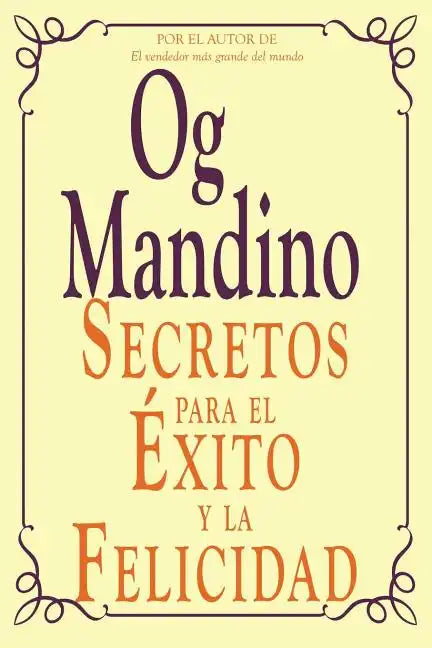 Secretos Para El Exito y La Felicidad - Paperback