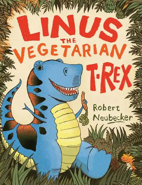 Linus the Vegetarian T. Rex - Hardcover