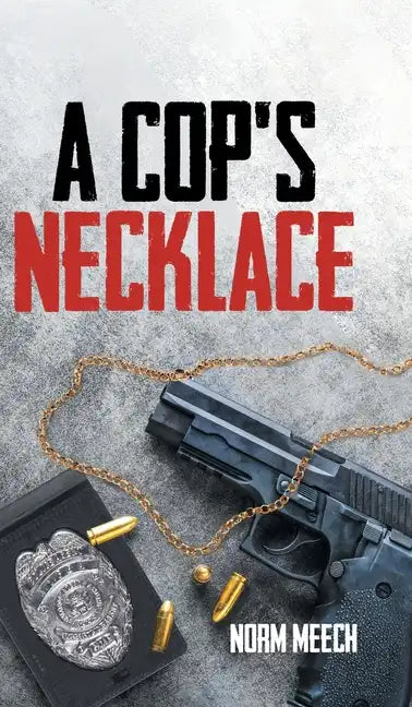 A Cop's Necklace - Hardcover
