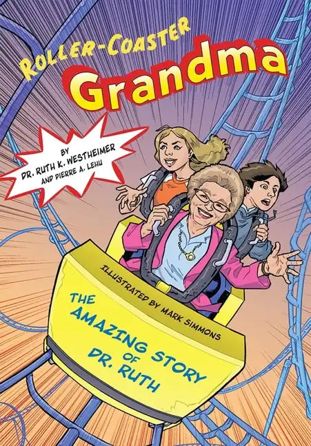 Roller-Coaster Grandma: The Amazing Story of Dr. Ruth - Paperback