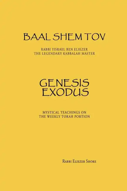 Baal Shem Tov Genesis Exodus - Paperback