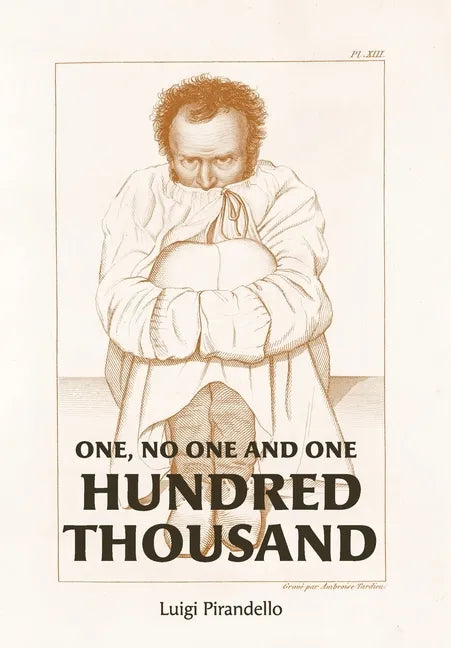 One, No One, and One Hundred Thousand - Hardcover