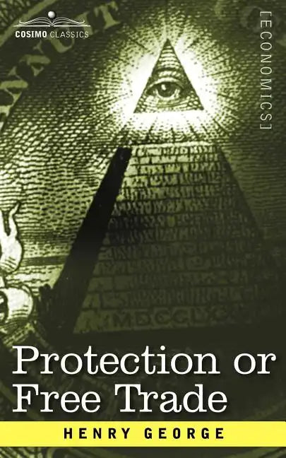 Protection or Free Trade - Paperback