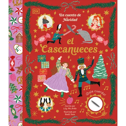 El Cascanueces (the Nutcracker): Un Cuento de Navidad - Paperback