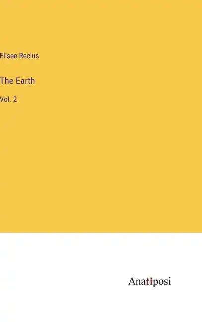 The Earth: Vol. 2 - Hardcover
