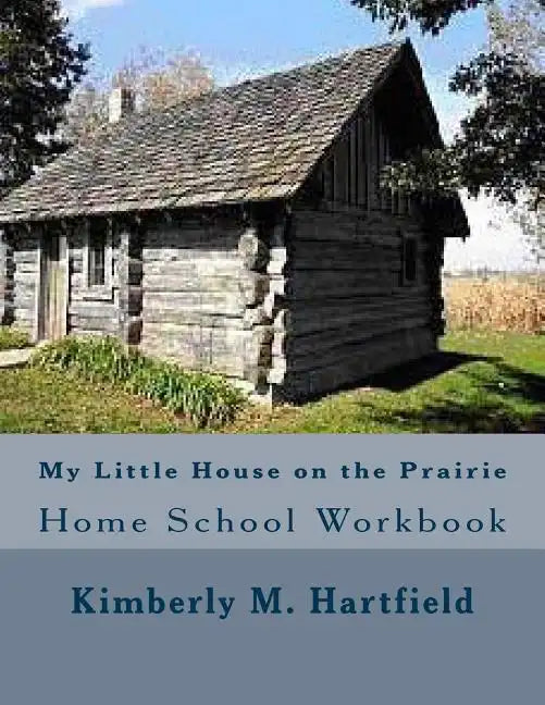 My Little House on the Prairie Home School Workbook - Paperback