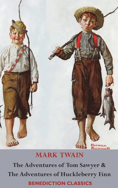 The Adventures of Tom Sawyer AND The Adventures of Huckleberry Finn (Illustrated First Edition. Unabridged.) - Hardcover
