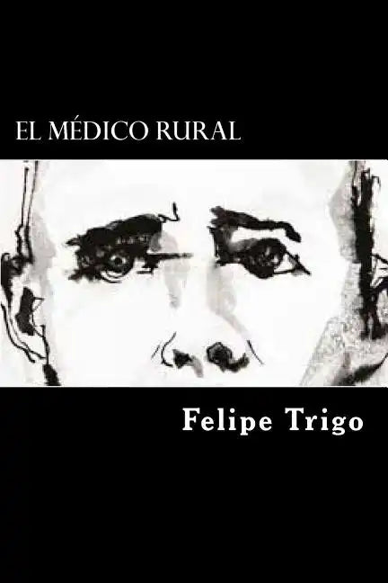 El Medico Rural (Spanish Edition) - Paperback