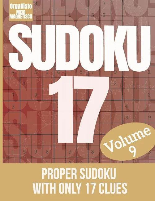 Sudoku 17 volume 9: Sudoku puzzle the hardest volume 9 - a great gift for sudoku loving adults - the puzzles for the sudoku game expert - - Paperback