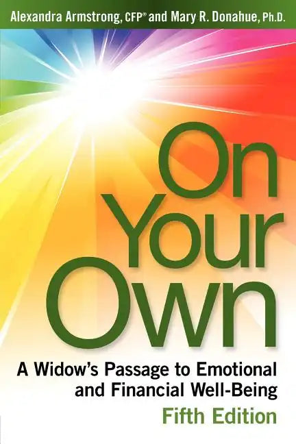 On Your Own, 5th Edition: A Widow's Passage to Emotional and Financial Well-Being - Paperback