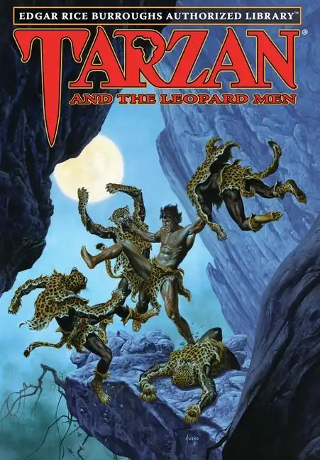 Tarzan and the Leopard Men: Edgar Rice Burroughs Authorized Library - Hardcover