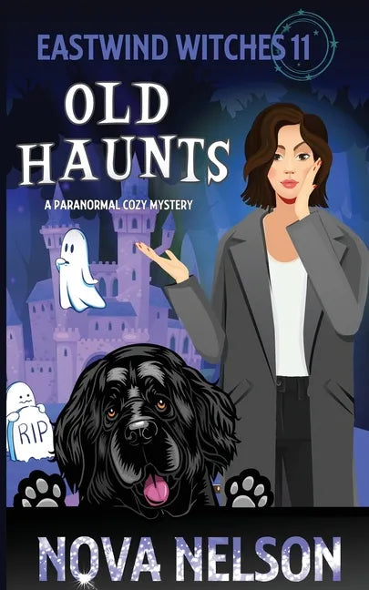 Old Haunts: A Paranormal Cozy Mystery - Paperback
