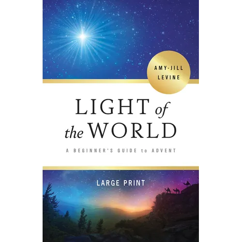 Light of the World: A Beginner's Guide to Advent - Paperback