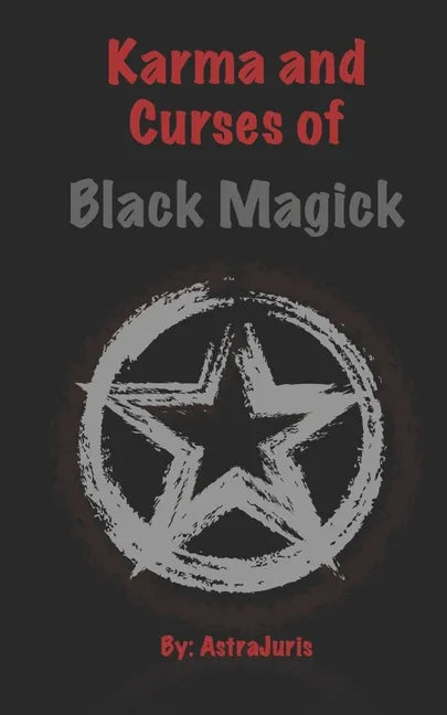 Karma and Curses of Black Magick - Paperback