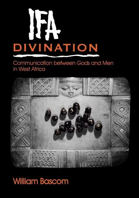 Ifa Divination: Communication Between Gods and Men in West Africa - Paperback