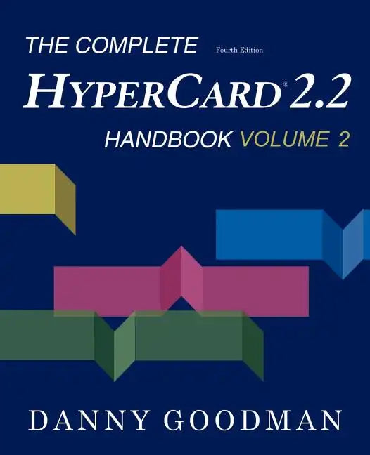 The Complete HyperCard 2.2 Handbook - Paperback