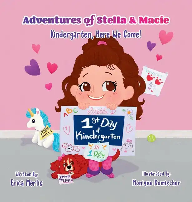 Adventures of Stella & Macie: Kindergarten, Here We Come! - Hardcover
