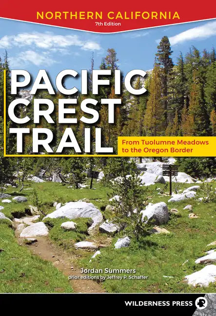 Pacific Crest Trail: Northern California: From Tuolumne Meadows to the Oregon Border - Paperback