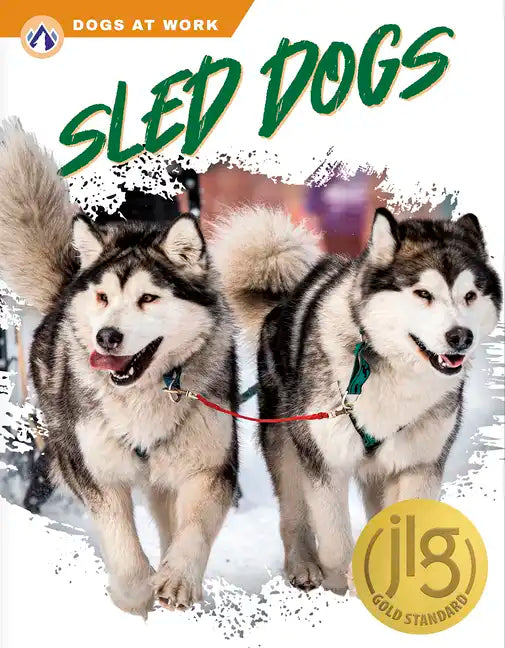 Sled Dogs - Library Binding