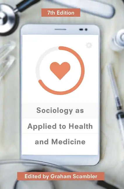 Sociology as Applied to Health and Medicine - Paperback