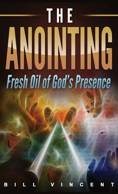The Anointing (Pocket Size): Fresh Oil of God's Presence - Paperback
