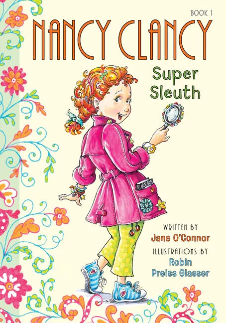 Nancy Clancy, Super Sleuth: #1 - Library Binding