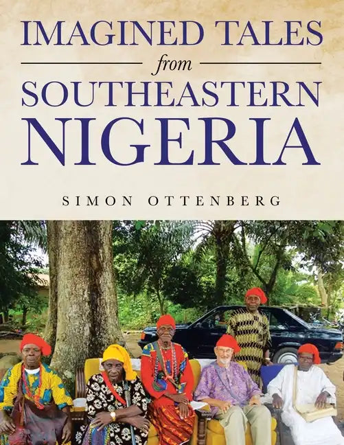 Imagined Tales from Southeastern Nigeria - Paperback