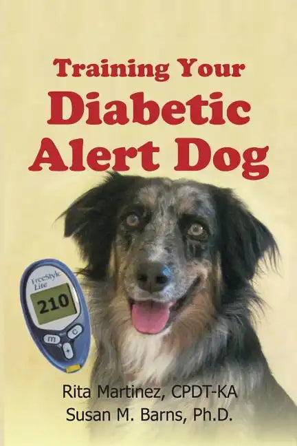 Training Your Diabetic Alert Dog - Paperback