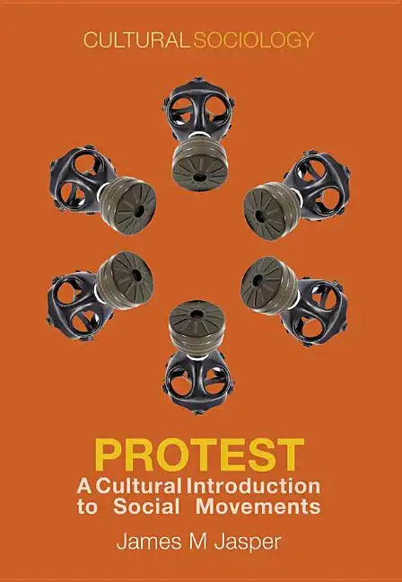 Protest: A Cultural Introduction to Social Movements - Paperback