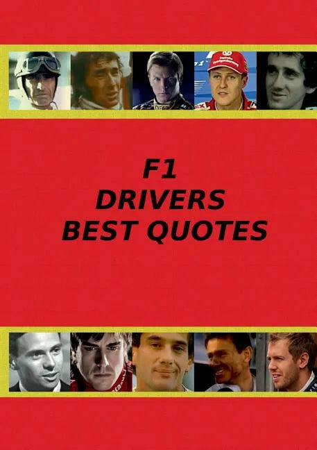 F1 Drivers Best Quotes - Paperback