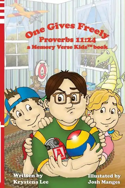 One Gives Freely - Proverbs 11: 24: a Memory Verse Kids book - Paperback