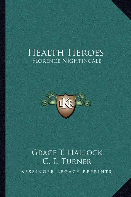 Health Heroes: Florence Nightingale - Paperback
