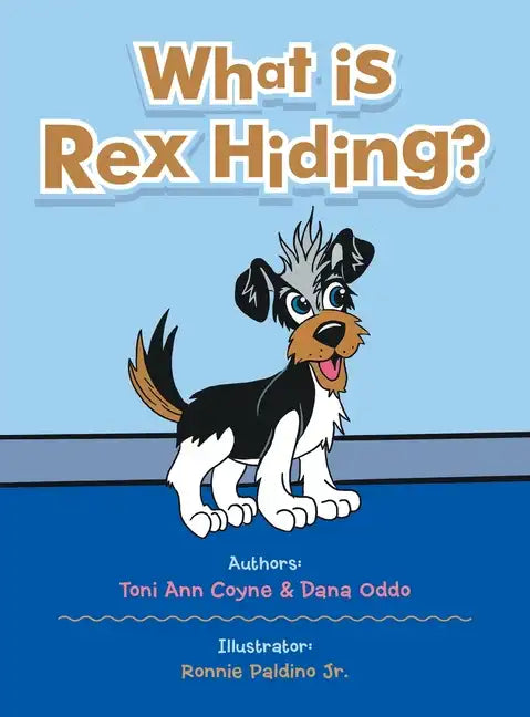 What Is Rex Hiding? - Hardcover