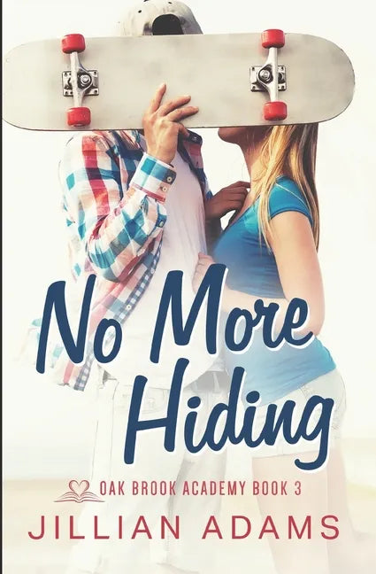 No More Hiding: A Young Adult Sweet Romance - Paperback