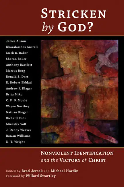 Stricken by God?: Nonviolent Indentification and the Victory of Christ - Paperback